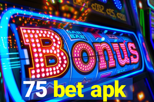 75 bet apk